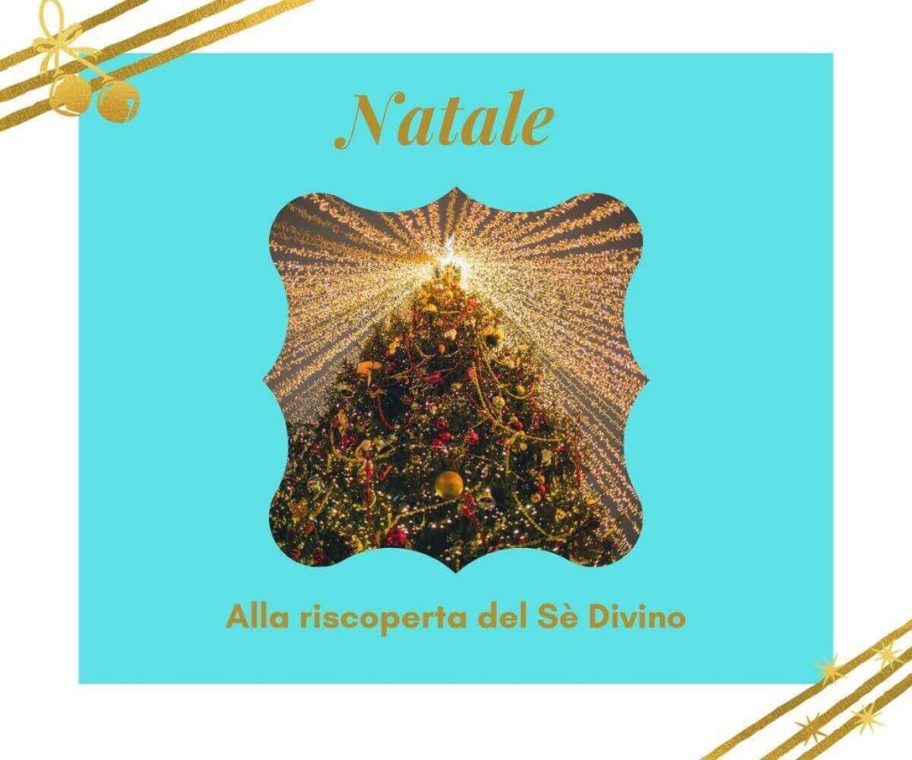 NATALE. alla scoperta del Sè Divino